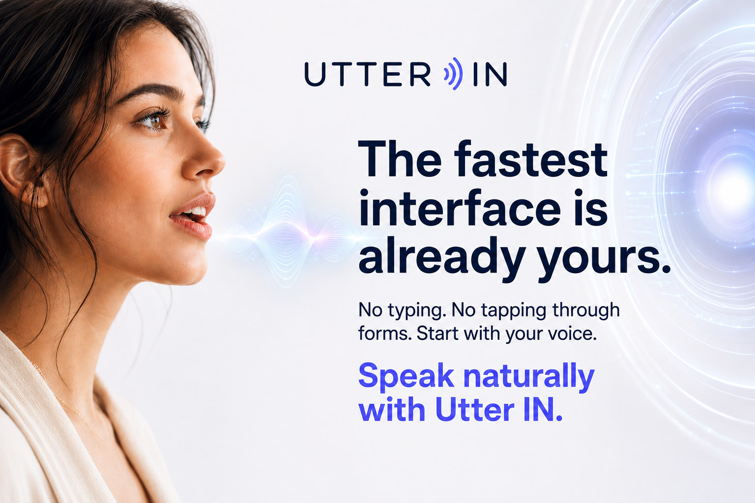 A woman mid-sentence with a soundwave travelling from her mouth, beside the words: the fastest interface is already yours.